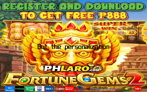 But the personalization goes beyond aesthetics